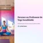 1 Devenez un Professeur de Yoga Inoubliable